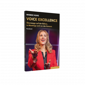 Buch: Voice Excellence - Überzeuge auf der Bühne, in Meetings und vor der Kamera